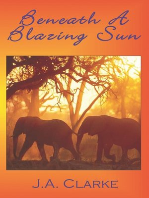 cover image of Beneath a Blazing Sun